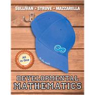 Developmental Mathematics by Sullivan, Michael, III; Struve, Katherine R.; Mazzarella, Janet, 9780321845863