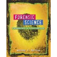 Forensic Science : Fundamentals and Investigations by Bertino,Anthony J., 9780538445863