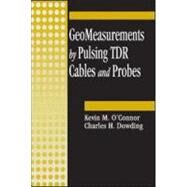 GeoMeasurements by Pulsing TDR Cables and Probes by O'Connor; Kevin M, 9780849305863