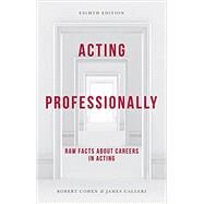Acting Professionally by Cohen, Robert; Calleri, James, 9781137605863
