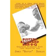 Buster's Backyard Bar-b-q by Douglas, James Buster; Reynolds, Tony, 9781442145863