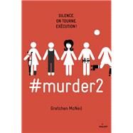 #murder, Tome 02 by Gretchen McNeil, 9782408005863