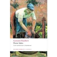 Three Tales by Flaubert, Gustave; Krailsheimer, A. J., 9780199555864