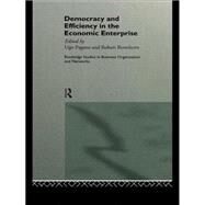 Democracy and Efficiency in the Economic Enterprise by Pagano, Ugo, 9780415125864