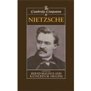 The Cambridge Companion to Nietzsche by Edited by Bernd Magnus , Kathleen Higgins, 9780521365864