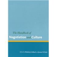 The Handbook of Negotiation and Culture by Gelfand, Michele J., 9780804745864
