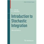 Introduction to Stochastic Integration by Chung, Kai Lai; Williams, Ruth J., 9781461495864