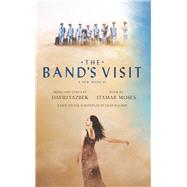 The Band's Visit by Moses, Itamar; Yazbek, David (COP), 9781559365864