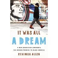 It Was All a Dream by Allen, Reniqua, 9781568585864