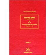 Advances in Heat Transfer: Cumulative Subject and Author Indexes and Tables of Contents for Volumes 1-31 by Hartnett, James P.; Irvine, Thomas; Cho, Young; Greene, George, 9780080575865
