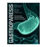 Gastroparesis by McCallum, Richard; Clarke, John; Parkman, Henry; Kuo, Braden, 9780128185865