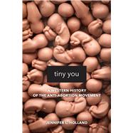 Tiny You by Holland, Jennifer L., 9780520295865