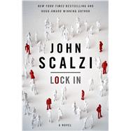 Lock In A Novel of the Near Future by Scalzi, John, 9780765375865