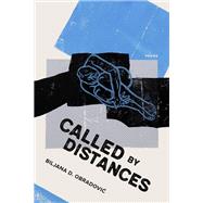Called by Distances by Biljana D. Obradovic, 9780807185865