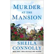 Murder at the Mansion by Connolly, Sheila, 9781250135865
