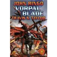 vorpal blade by Ringo, John; Taylor, Travis, 9781416555865