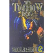 The Tomorrow Log by Lee, Sharon; Miller, Steve, 9781892065865