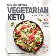 The Essential Vegetarian Keto Cookbook 65 Low-Carb, High-Fat Ketogenic Recipes: A Keto Diet Cookbook by Unknown, 9781984825865