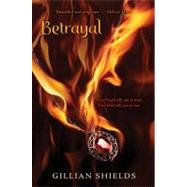 Betrayal by Shields, Gillian, 9780061375866
