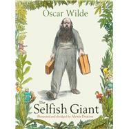 The Selfish Giant by Wilde, Oscar; Deacon, Alexis; Deacon, Alexis, 9780099475866