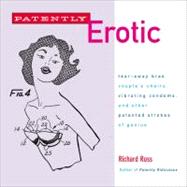 Patently Erotic by Ross, Richard, 9780452285866