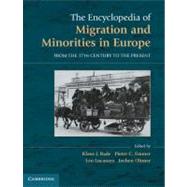 The Encyclopedia of Migration and Minorities In Europe by Oltmer, Jochen, 9780521895866