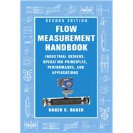 Flow Measurement Handbook by Baker, Roger C., 9781107045866