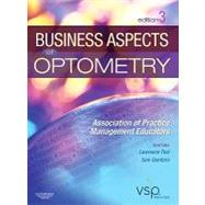 Business Aspects of Optometry: Association of Practice Management Educators by Thal,Lawrence S., 9781437715866
