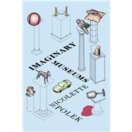 Imaginary Museums Stories by Polek, Nicolette, 9781593765866