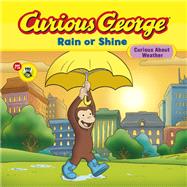 Curious George Rain or Shine by Zappy, Erica (ADP), 9780547315867