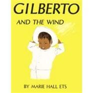 Gilberto and the Wind by Ets, Marie Hall, 9780808535867