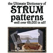 The Ultimate Dictionary of Strum Patterns by Taylor, M. Ryan, 9781508775867