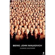 Being John Malkovich by Kaufman, Charlie, 9780571205868