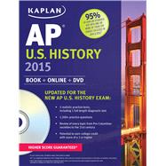 Kaplan AP U.S. History 2015 Book + Online + DVD by Dornbush, Krista, 9781618655868