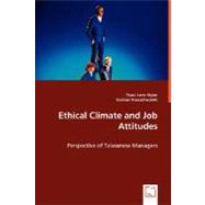 Ethical Climate and Job Attitudes by Myint, Thant Lwin; Kruaechaipinit, Sasinan, 9783639005868