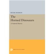 The Horned Dinosaurs by Dodson, Peter; Barlowe, Wayne D.; Walters, Robert, 9780691605869
