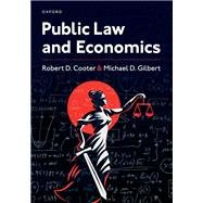 Public Law and Economics by Cooter, Robert; Gilbert, Michael, 9780197655870