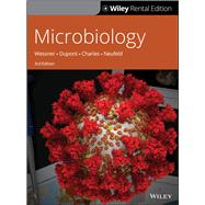 Microbiology [Rental Edition] by Wessner, Dave; Dupont, Christine; Charles, Trevor; Neufeld, Josh, 9781119715870