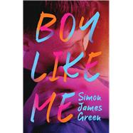 Boy Like Me by Green, Simon James, 9781339045870