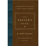 The Pastor's Book by Hughes, R. Kent; O'donnell, Douglas Sean, 9781433545870