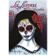 La Llorona de Mazatlan by Baker, Katie, 9781935575870