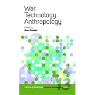War, Technology, Anthropology by Stroeken, Koen, 9780857455871