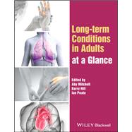 Long-term Conditions in Adults at a Glance by Mitchell, Aby; Hill, Barry; Peate, Ian, 9781119875871