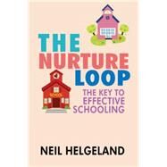 The Nurture Loop by Helgeland, Neil, 9781503515871
