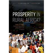 Prosperity in Rural Africa? Insights into Wealth, Assets, and Poverty from Longitudinal Studies in Tanzania by Brockington, Dan; Noe, Christine, 9780198865872