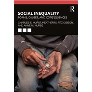 Social Inequality by Hurst, Charles E.; Gibbon, Heather M. Fitz; Nurse, Anne M., 9780367225872