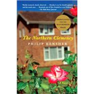 The Northern Clemency by Hensher, Philip, 9781400095872