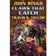 claws that catch by Ringo, John; Taylor, Travis, 9781416555872