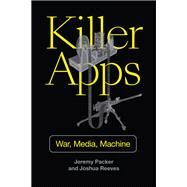 Killer Apps by Packer, Jeremy; Reeves, Joshua, 9781478005872