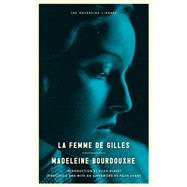 La Femme de Gilles by Bourdouxhe, Madeleine; Albert, Elisa; Evans, Faith; Evans, Faith, 9781612195872